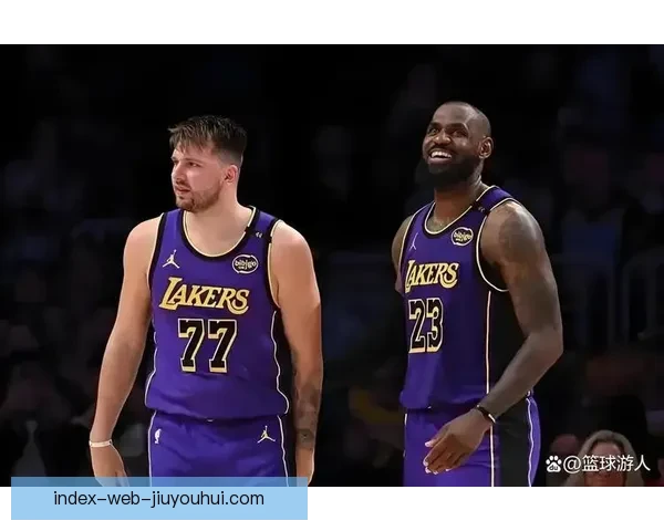 湖人队近期比赛起伏中显韧性新阵容逐步成形攻防两端调整显效可期